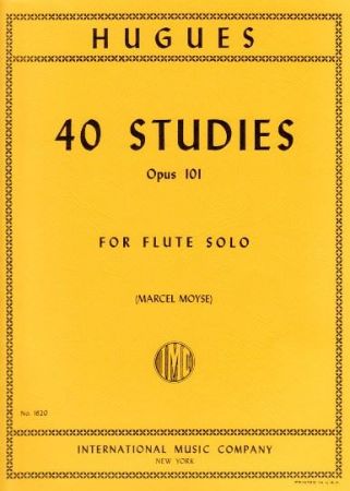 HUGUES:40 STUDIES OP.101 FLUTE SOLO