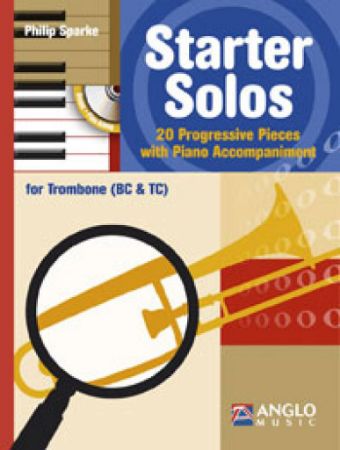 SPARKE:STARTER SOLOS 20 PROGRESSIVE PIECES TROMBONE WITH PIANO ACCOMPANIMENT