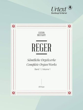 REGER:COMPLETE ORGAN WORKS VOL.1