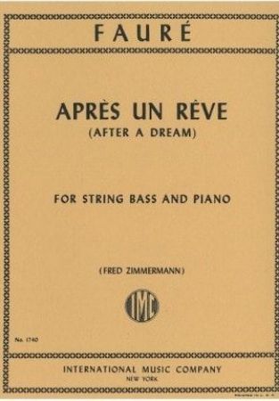 FAURE:APRES UN REVE OP.7 NO.1 FOR DOUBLE BASS & PIANO