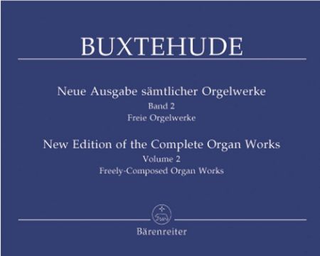 BUXTEHUDE:NEW EDITION OF THE COMPLETE ORGAN WORKS VOL.2