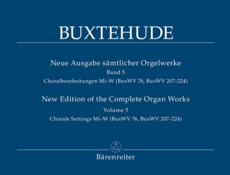 BUXTEHUDE:NEW EDITION OF THE COMPLETE ORGAN WORKS VOL.5