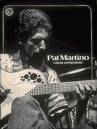 PAT MARTINO: LINEAR EXPRESSIONS GUITAR