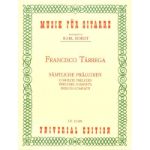 TARREGA:COMPLETE PRELUDES GUITAR