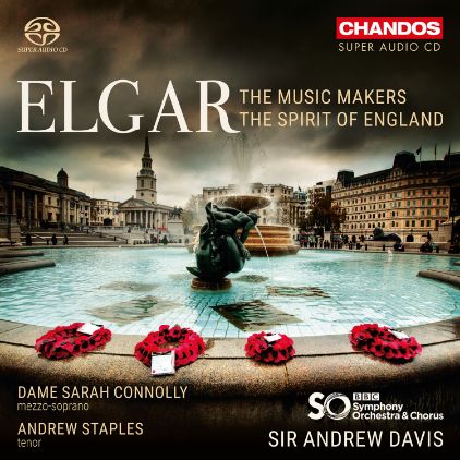 ELGAR:THE MUSIC MAKERS/THE SPIRIT OF ENGLAND/SIR ANDREW DAVIS