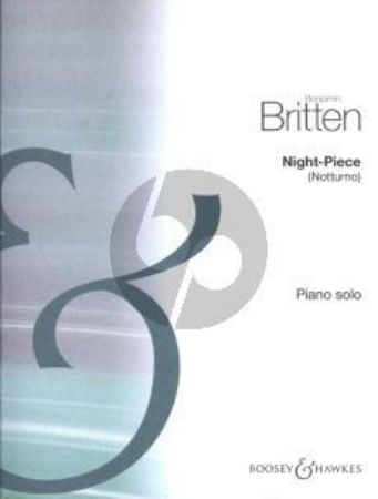 BRITTEN:NIGHT-PIECE (NOTTURNO) PIANO SOLO