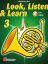 LOOK,LISTEN & LEARN HORN 3 + AUDIO ACCESS