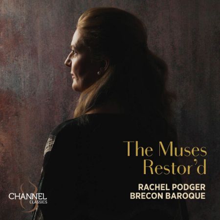 THE MUSES RESTOR'D/RACHEL PODGER