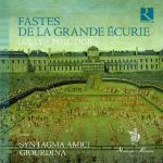 FASTES DE LA GRANDE ECURIE/LULLY-PHILIDOR...