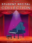 THE WILLIS STUDENT RECITAL COLLECTION FOR PIANO GRADES 1-6