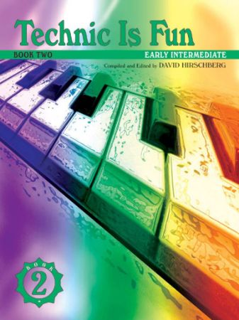 HIRSCHBERG:TECHNIC IS FUN BOOK 2 EARLY INTERMEDIATE