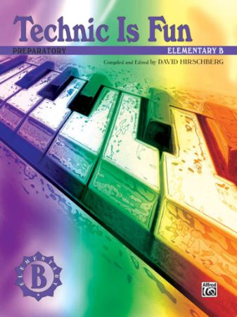 HIRSCHBERG:TECHNIC IS FUN PREPARATORYELEMENTARY B