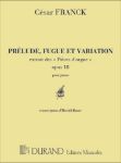 FRANCK:PRELUDE,FUGUE ET VARIATION OP.18 POUR PIANO