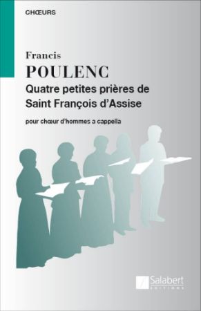 POULENC F:QUATRE PETITES PRIERES DE SAINT FRANCOIS D'ASSISE