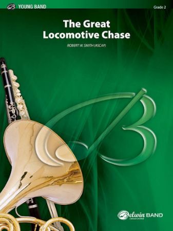 SMITH:THE GREAT LOCOMOTIVE CHASE YOUNG BAND GRADE 2