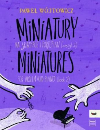 WOJTOWICZ:MINIATURES FOR VIOLIN AND PIANO BOOK 2