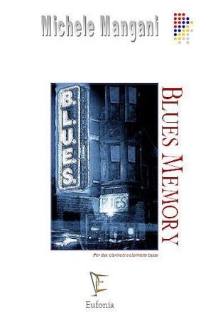 MANGANI:BLUES MEMORY PER DUE CLARINETTI E CLARINETTO BASSO
