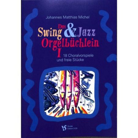 MICHEL:SWING & JAZZ ORGELBUCCHLEIN 1