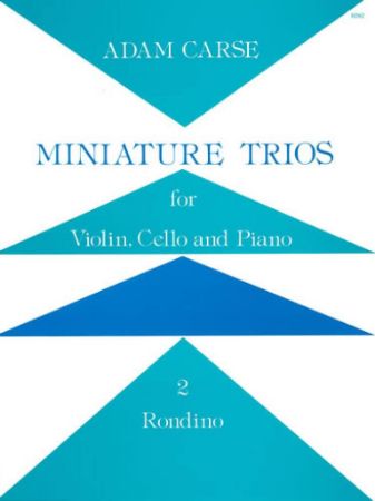 CARSE:MINIATURE TRIOS 2 RONDINO VIOLIN,CELLO AND PIANO