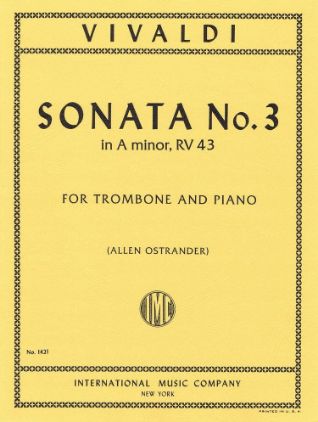 VIVALDI:SONATA NO.3 RV 43 A MINOR TROMBONE AND PIANO (OSTRANDER)
