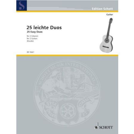 25 LEICHTE DUOS/25 EASY DUOS 2 GUITARS