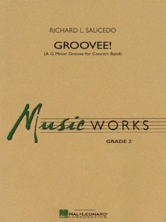 SAUCEDO:GROOVEE! CONCERT BAND