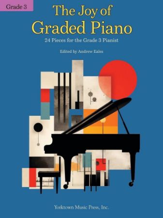 THE JOY OF GRADED PIANO GRADE 3