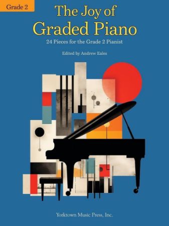 THE JOY OF GRADED PIANO GRADE 2