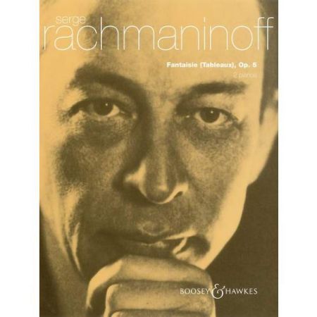 RACHMANINOFF:FANTAISIE(TABLEAUX) OP.5 FOR 2 PIANOS