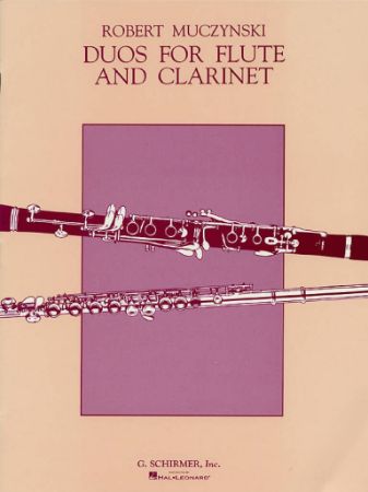 MUCZYNSKI R.:DUOS FOR FLUTE & CLARINET MUCZYNSKI R.:DUOS FOR FLUTE & CLARINET