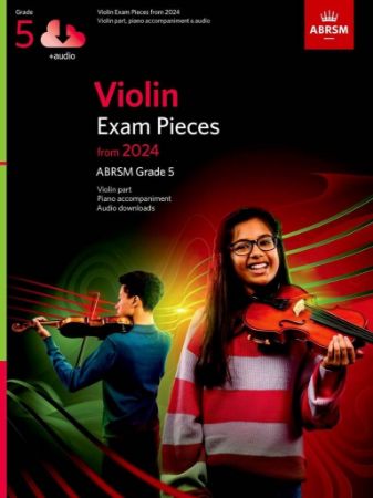 ABRSM VIOLIN EXAM PIECES FROM 2024  GRADE 5 VIOLIN AND PIANO + AUDIO ACCESS