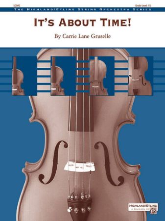 GRUSELLE:IT'S ABOUT TIME! STRING ORCHESTRA