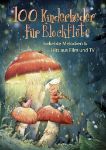 100 KINDERLIEDER FUR BLOCKFLOTE MELODIEN & HITS AUS FILM UND TV