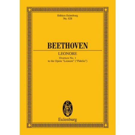 BEETHOVEN:OVERTURE LEONORE NO.1 STUDY SCORE BEETHOVEN:OVERTURE LEONORE NO.1 STUDY SCORE