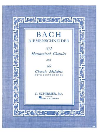 BACH J.S.:371 HARMONIZED CHORALES AND 69 CHORALE MELODIES