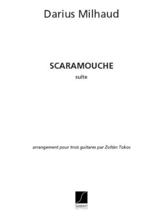 MILHAUD:SCARAMOUCHE SUITE POUR TROIS GUITARES