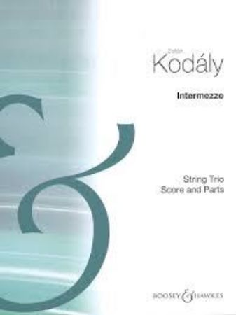 KODALY:INTERMEZZO STRING TRIO KODALY:INTERMEZZO STRING TRIO