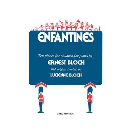 BLOCH:ENFANTINES TEN PIECES FOR CHILDREN BLOCH:ENFANTINES TEN PIECES FOR CHILDREN