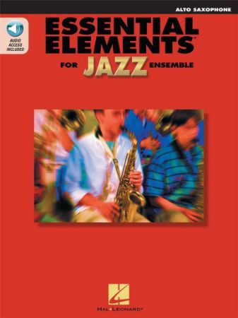 ESSENTIAL ELEMENTS FOR JAZZ ENSEMBLE ALTO SAXOPHONE+ AUDIO ACCESS