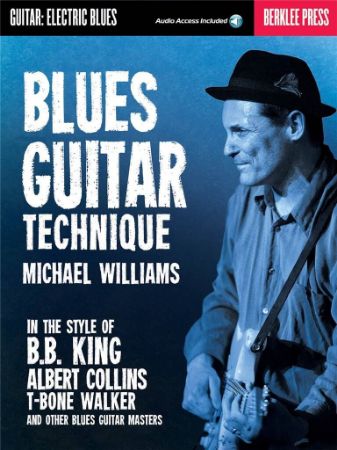 WILLIAMS:BLUES GUITAR TECHNIQUE  IN THE STYLE OF...+AUDIO ACCESS (BERKLEE PRESS)