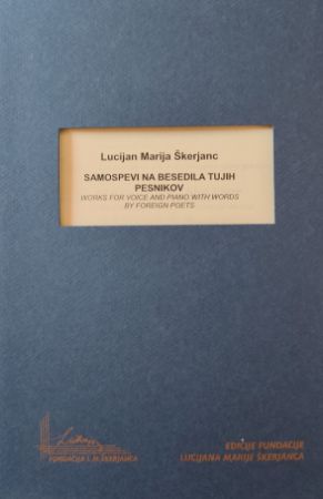 L.M.ŠKERJANC:SAMOSPEVI NA BESEDILATUJIH PESNIKOV