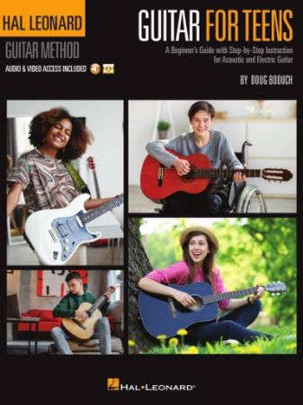 BODUCH:HAL LEONARD GUITAR METHOD GUITAR FOR TEENS + AUDIO & VIDEO ACCESS