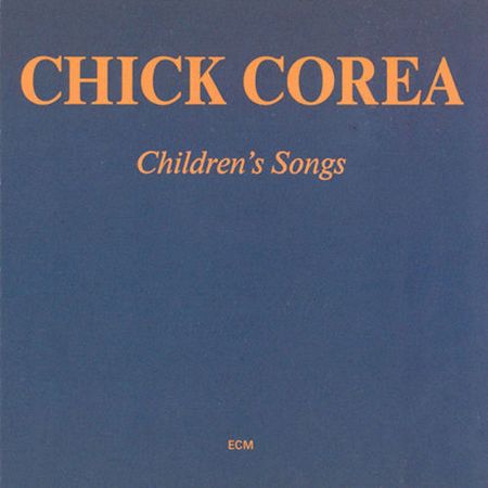 CHICK COREA CHILDREN'S SONGS