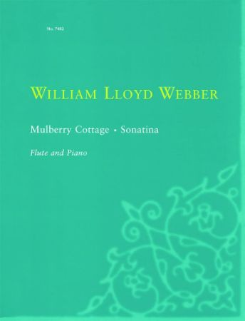 WEBBER:MULBERRY COTTAGE/SONATINA FLUTE AND PIANO