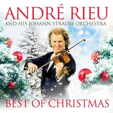 BEST OF CHRISTMAS/ANDRE RIEU AND HIS JOHANN STRAUSS ORCHESTRA