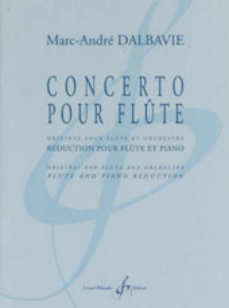 DALBAVIE:CONCERTO POUR FLUTE FLUTE ET PIANO