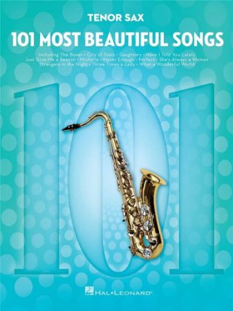 101 MOST BEAUTIFUL SONGS TENOR SAX