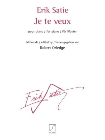 SATIE:JE TE VEUX FOR PIANO
