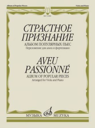 AVEU PASSIONNE ALBUM OF POPULAR PIECES FOR VIOLA NAD PIANO