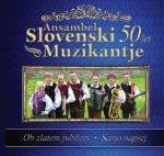ANSAMBEL SLOVENSKI MUZIKANTJE 50 LET